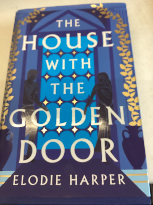 The House with The Golden Door Elodie Harper Signed