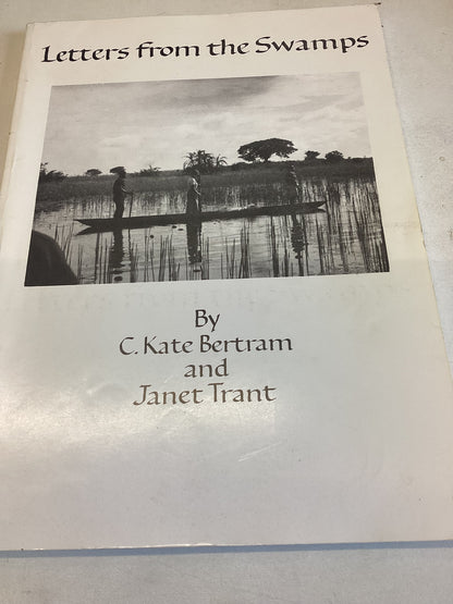 Letters from the Swamps East Africa 1936-1937 by C Kate Bertram and Janet Trant