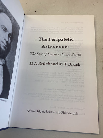 The Peripatetic Astronomer The Life of Charles Piazzi Smyth H A & M T Bruck