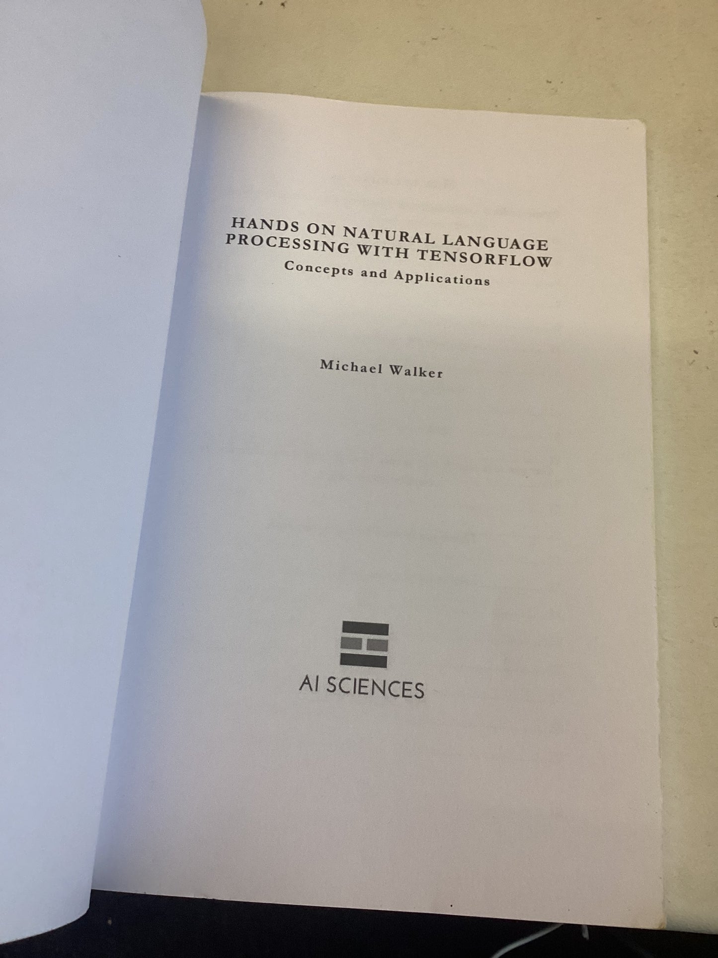 Hands-On Natural Language Processing with Tensor Flow Concepts and Applications