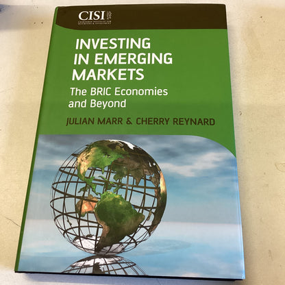 Investing in Emerging Markets The BRIC Economics and Beyond Julian Marr & Cherry Reynard