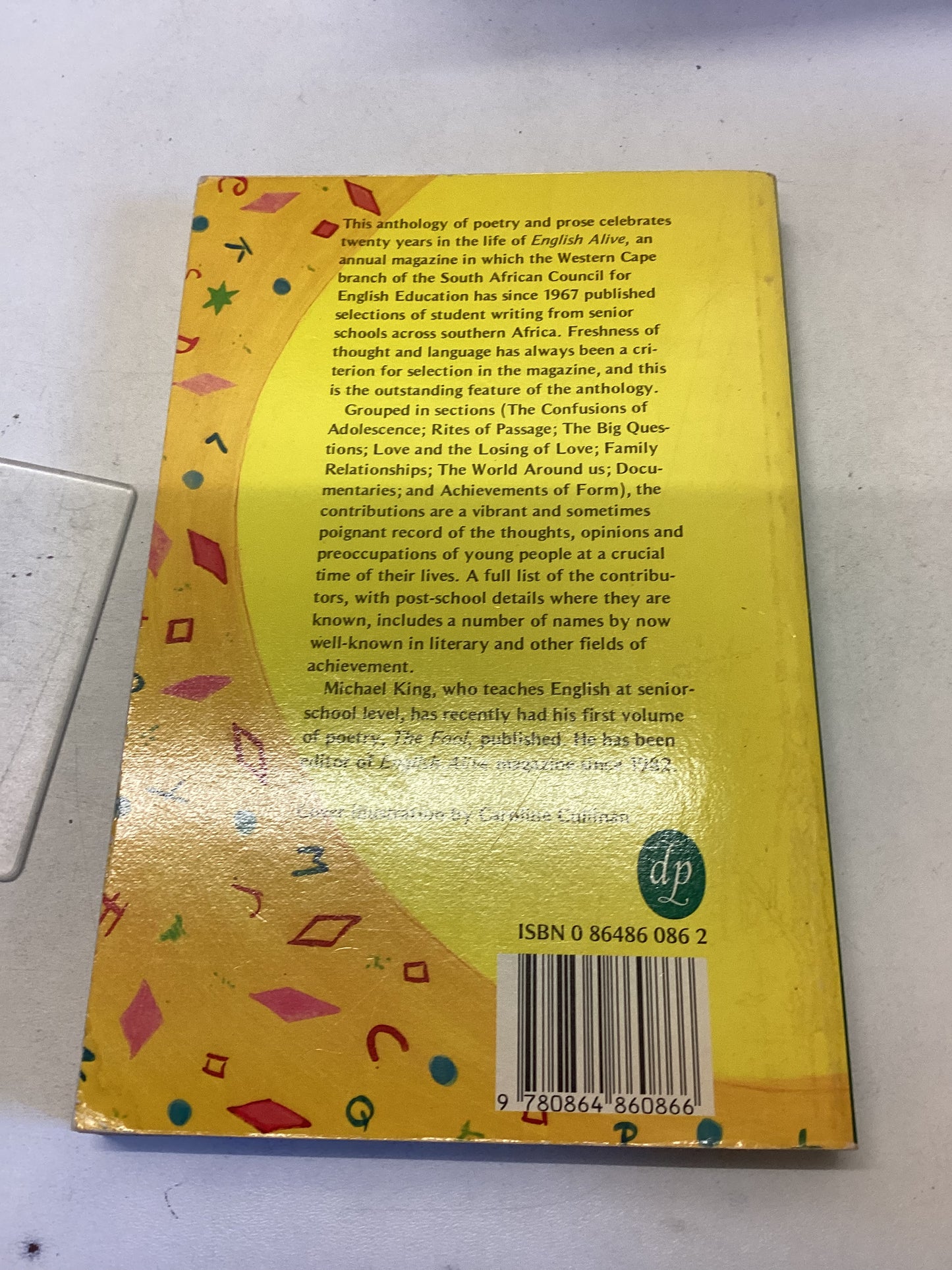 English Alive 1967 1987 Writing From Senior Schools In Southern Africa Michael King