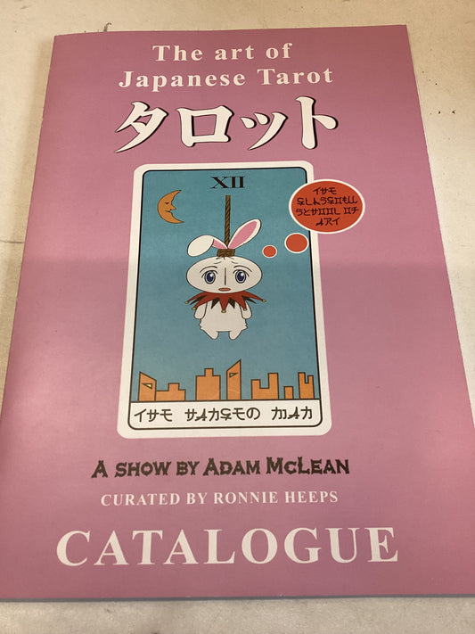 The Art of Japanese Tarot  A Show by Adam Mclean Curated By Ronnie Heeps Catalogue