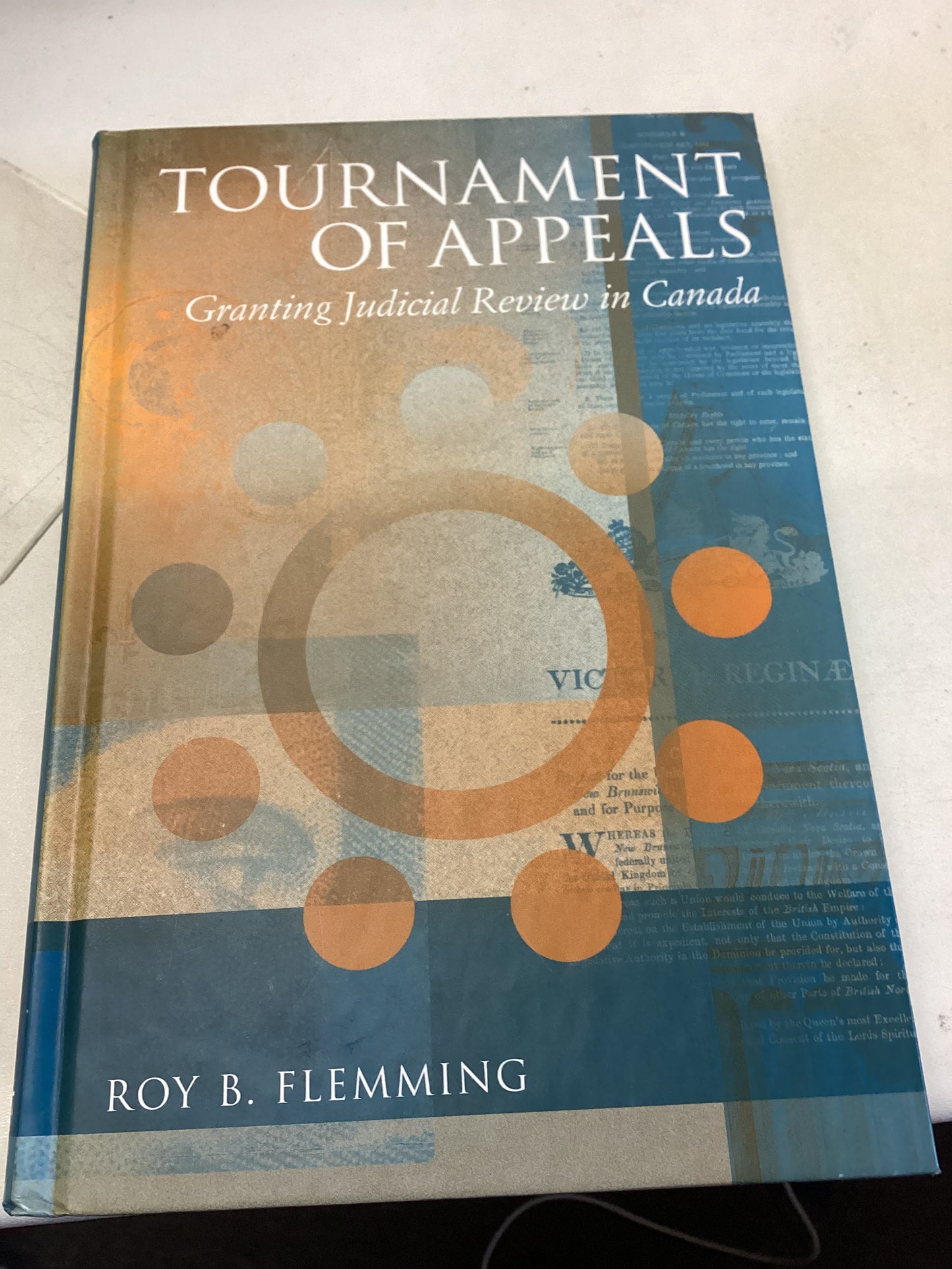 Tournament of Appeals Granting Judicial Review in Canada  Roy B Flemming