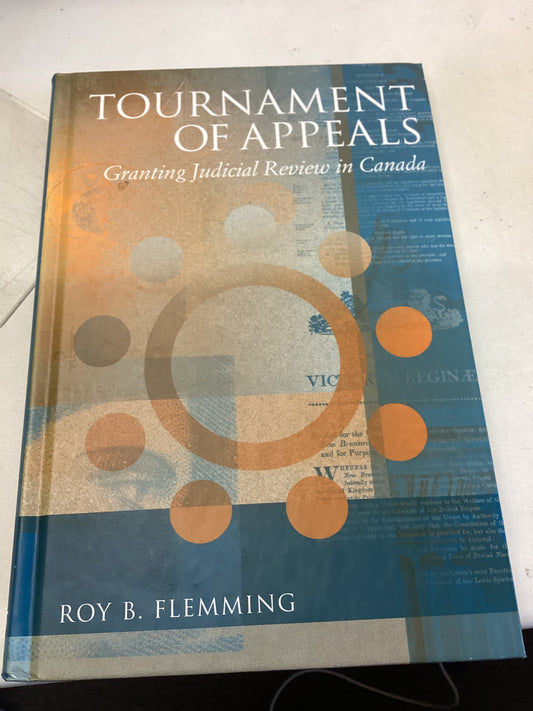 Tournament of Appeals Granting Judicial Review in Canada  Roy B Flemming