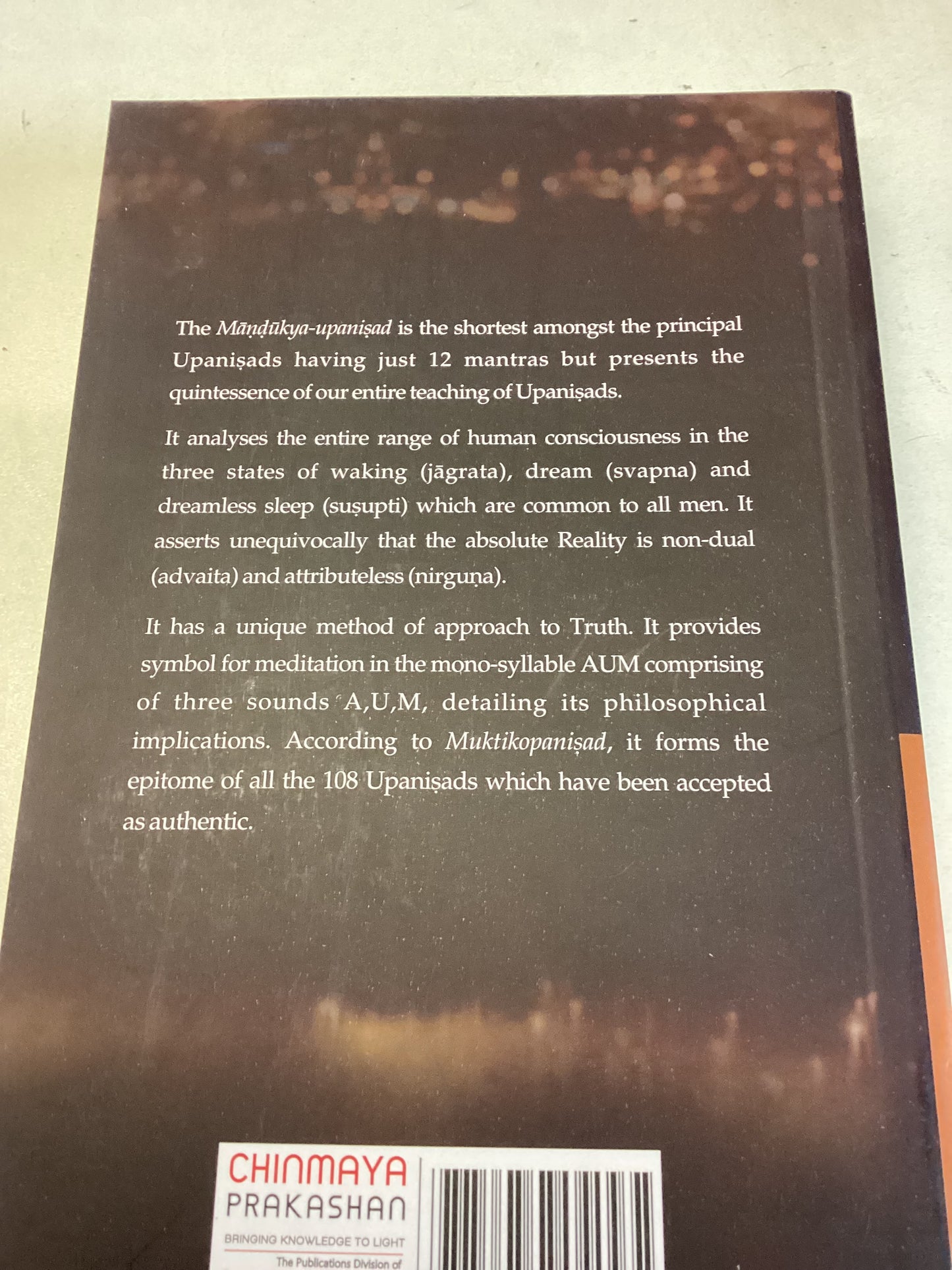 Mandukya Upanishad With Gaudapada's Karika Truth : Witness of Waking, Dream and Deep Sleep