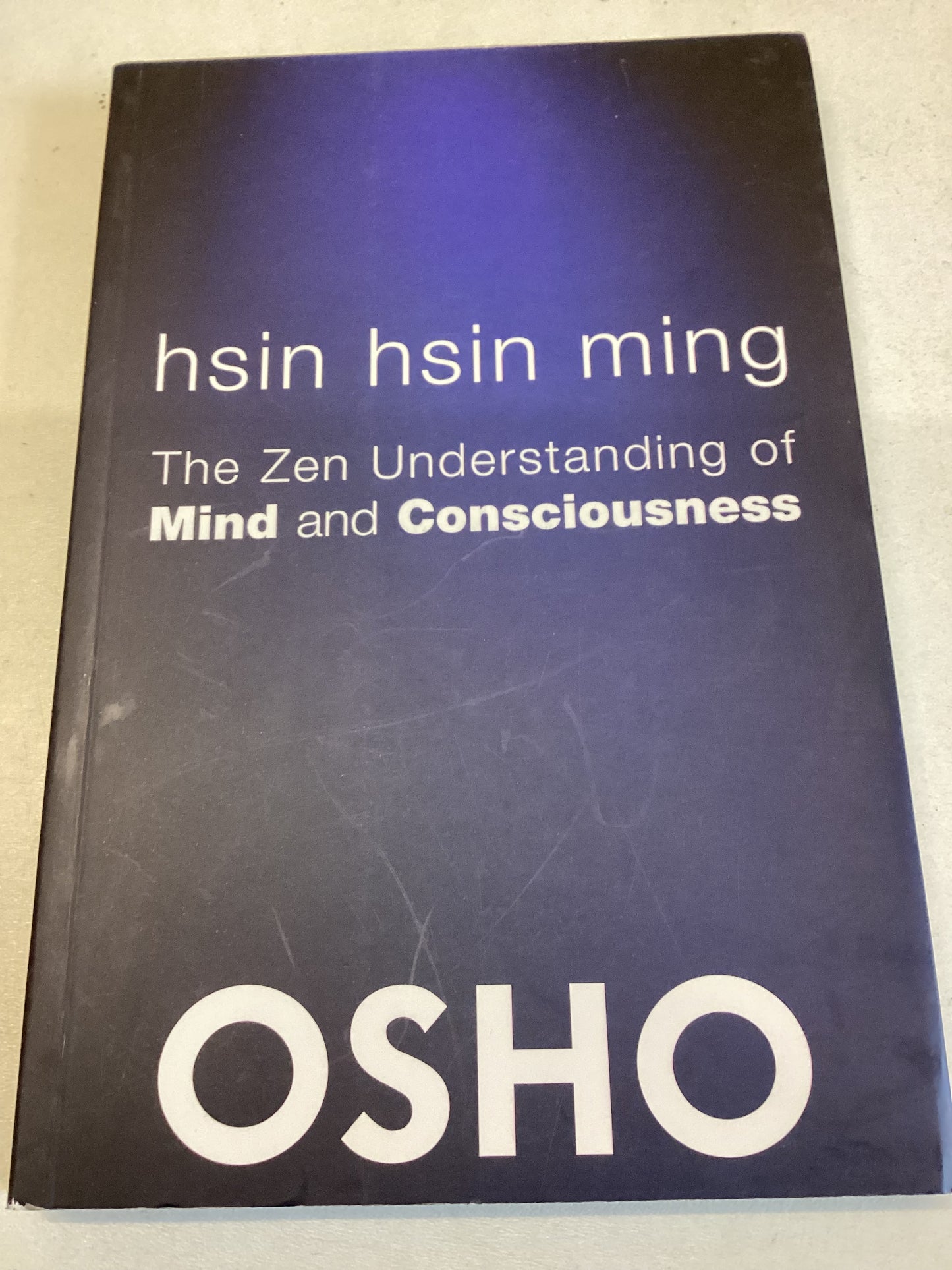 hsin hsin ming The Zen Understanding of Mind and Consciousness