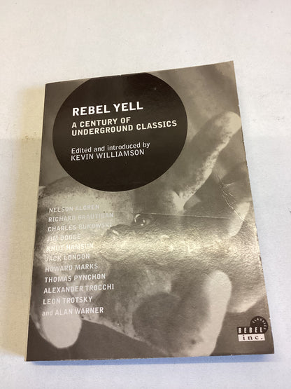 Rebel Yell A Century of Underground Classics Edited and Introduced By Kevin Williamson