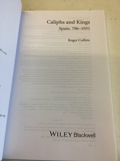 Caliphs and Kings Spain 796-1031 A History of Spain Roger Collins