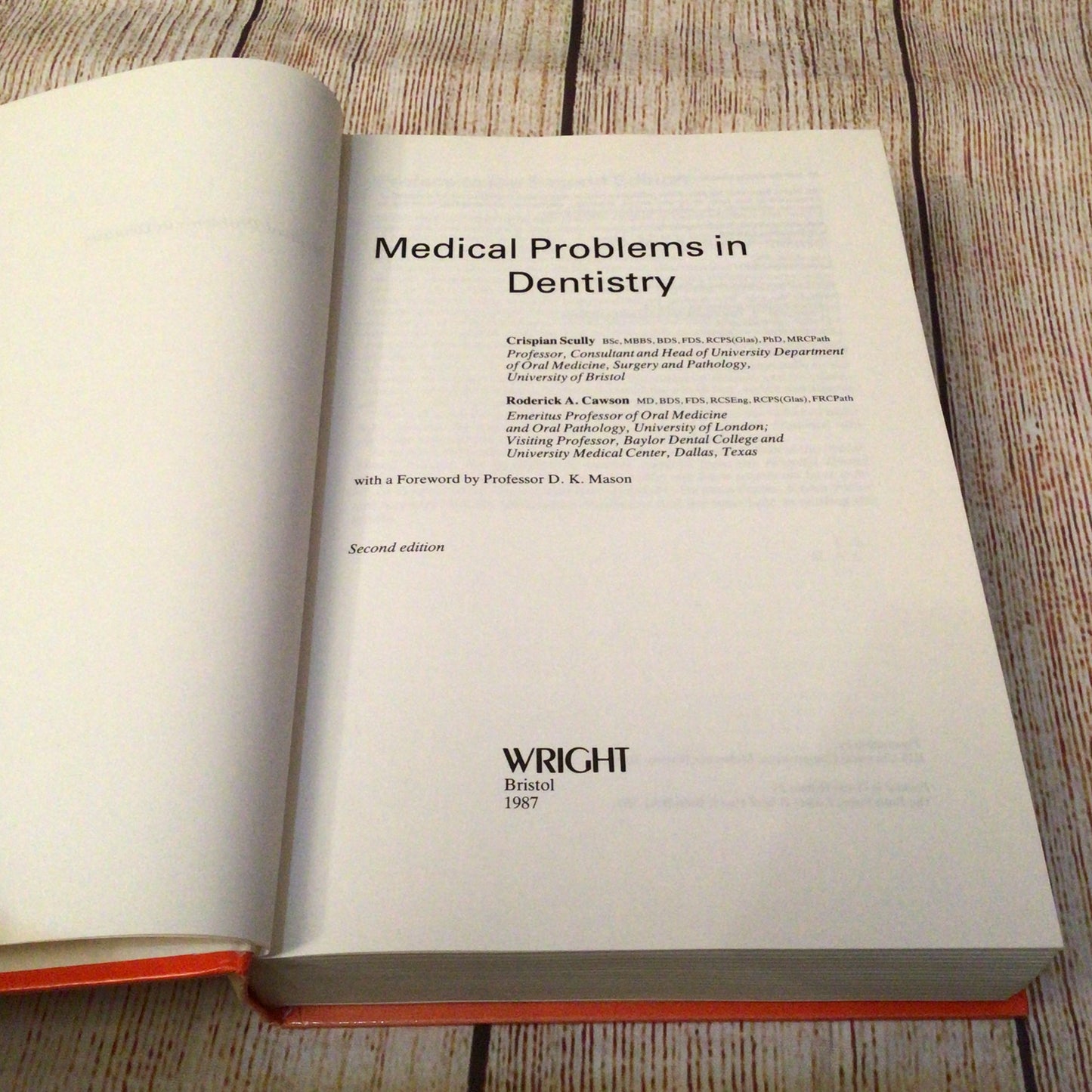 Medical Problems in Dentistry by C. Sculls & RA Carson (2nd Edition, 1987)