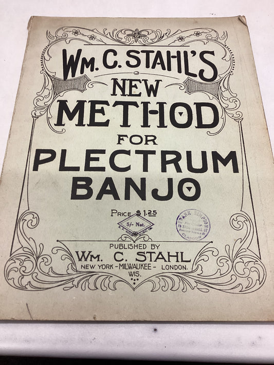 WM C Stahls  New Method For Plectrum Banjo Published By Wm C Stahl
