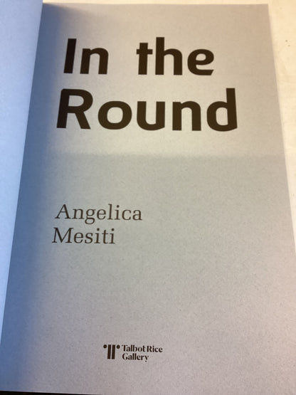 In The Round Angelica Mesiti