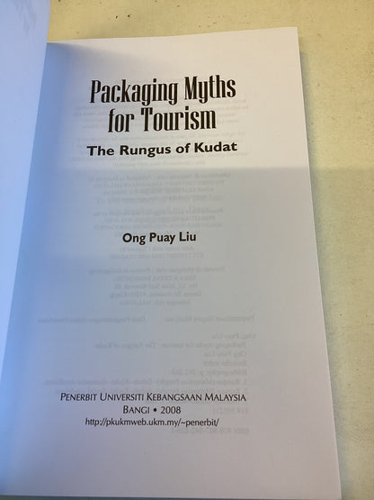 Packaging Myths for Tourism The Rungus of Kudat Ong Puay Liu