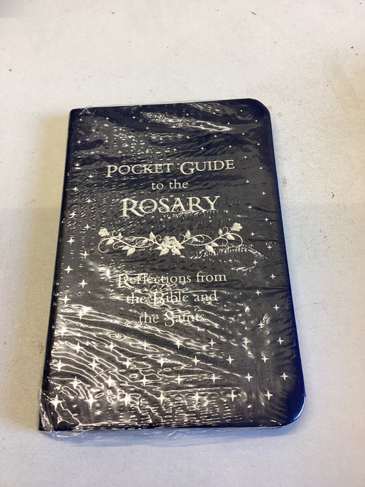 Pocket Guide to The Rosary Reflections From The Bible and The Saints