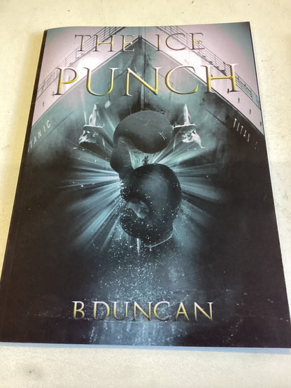 The Ice Punch Brian Duncan