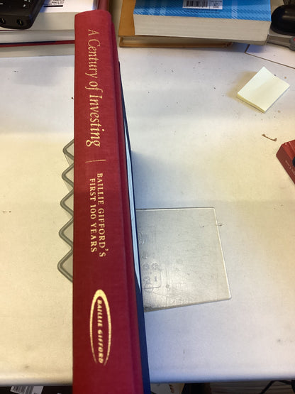 A Century For Investing Baillie Gifford's First 100 Years Richard Burns