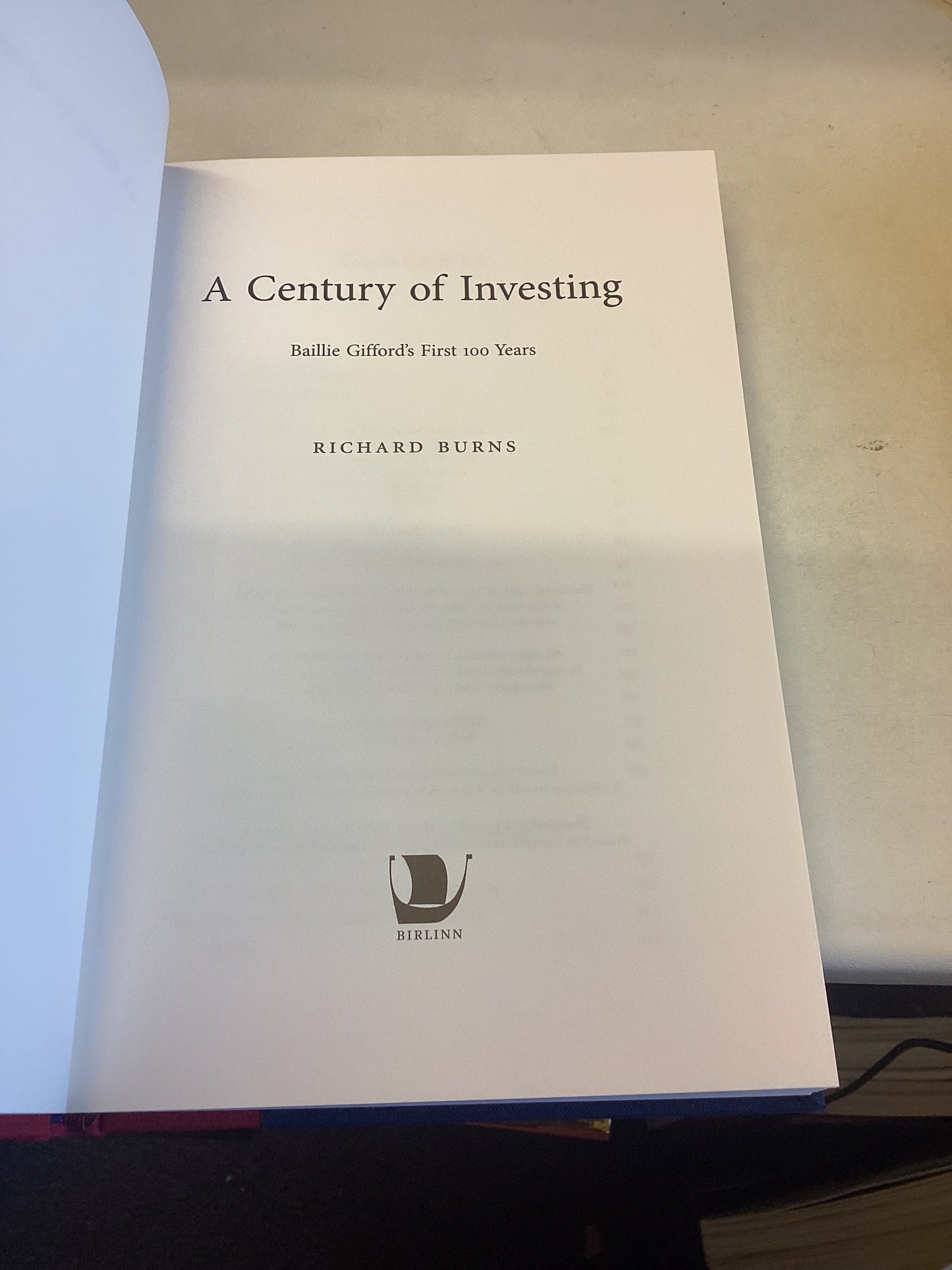 A Century For Investing Baillie Gifford's First 100 Years Richard Burns