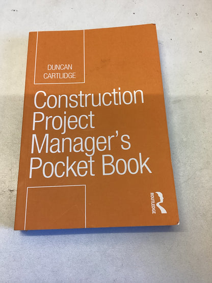 Construction Project Managers Pocket Book Duncan Cartlidge