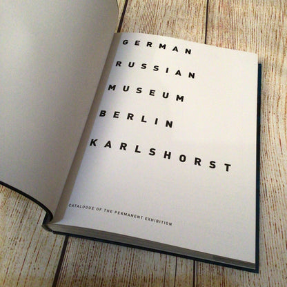 German-Russian Museum Berlin Karlshorst: Catalogue of the Permanent Exhibition (2014)