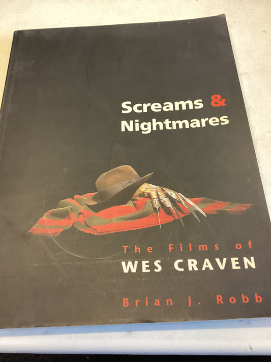 Screams & Nightmares The Films of Wes Craven Brian J Robb