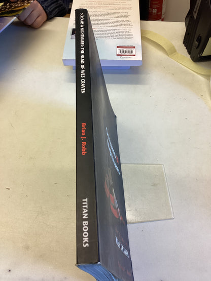 Screams & Nightmares The Films of Wes Craven Brian J Robb