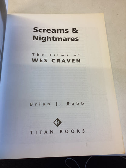 Screams & Nightmares The Films of Wes Craven Brian J Robb