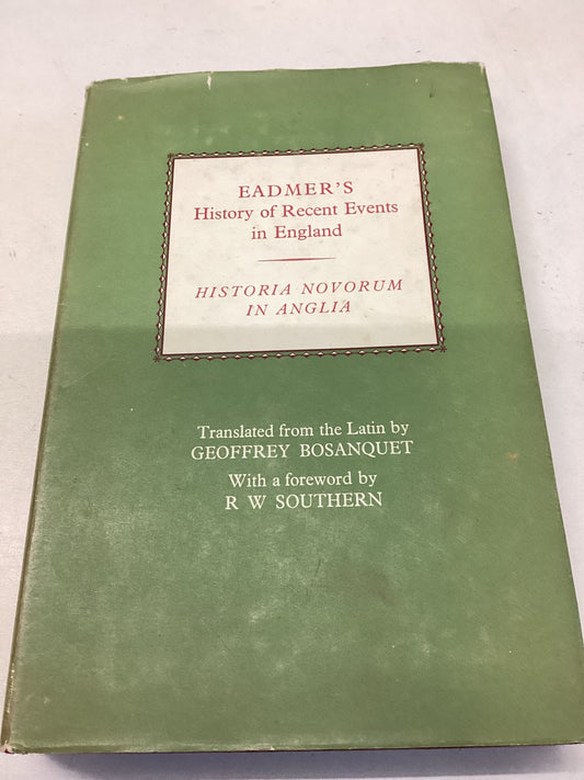 Eadmer's History of Recent Events in England Historia Novorum in Anglia