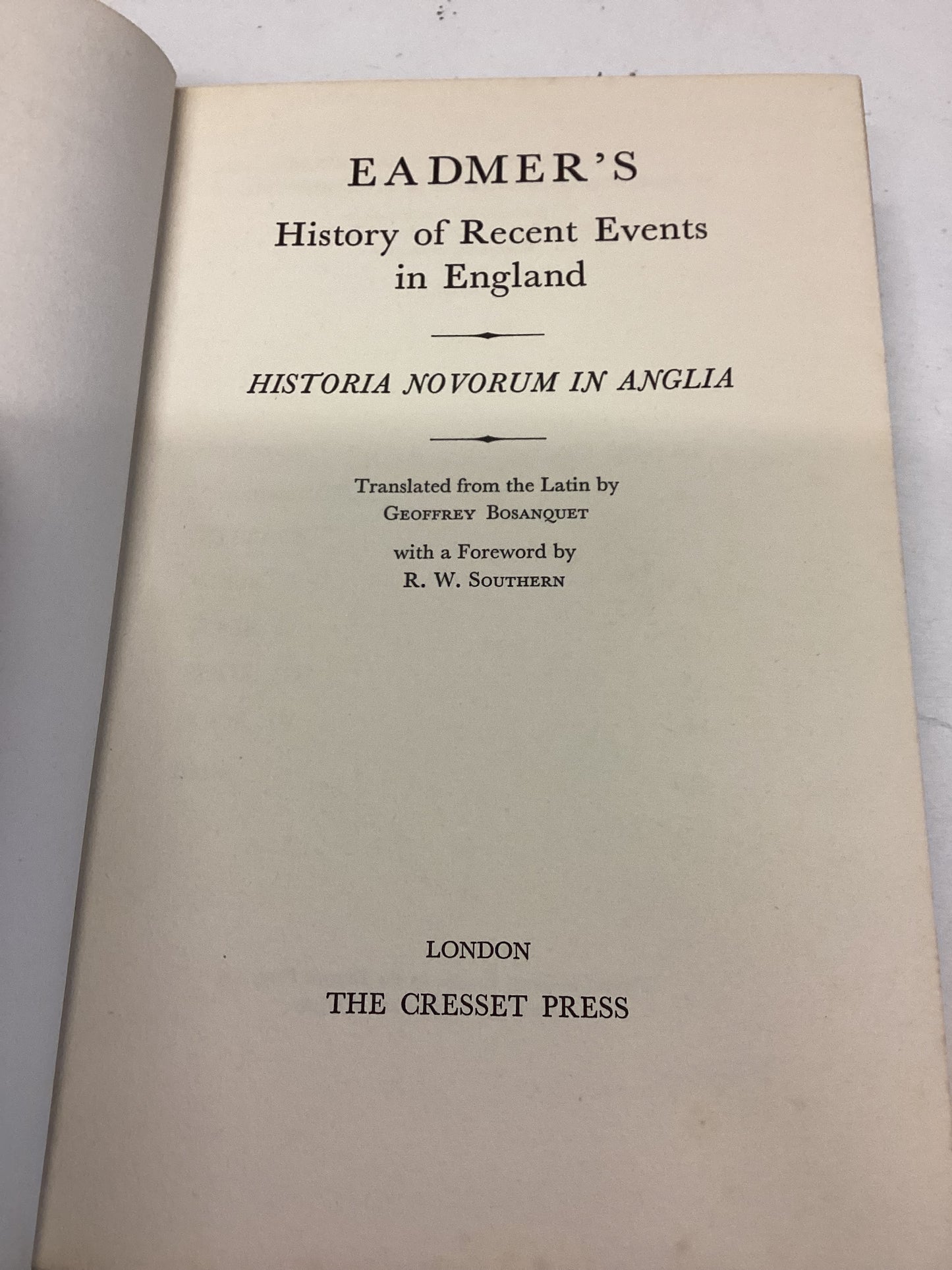 Eadmer's History of Recent Events in England Historia Novorum in Anglia