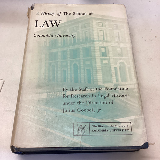 A History of The School of Law Columbia University