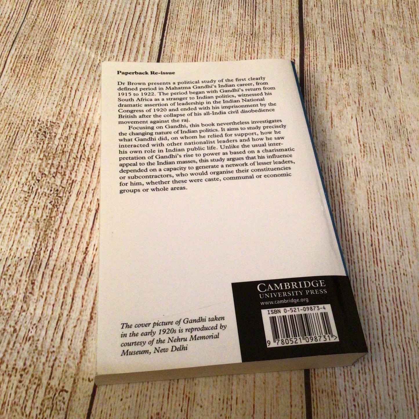 Gandhi’s Rise to Power: Indian Politics 1915-1922 by Judith M. Brown (2007)