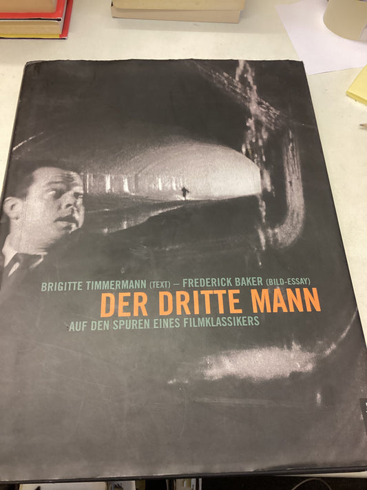 Der Dritte Mann Brigitte Timmermann Text - Frederick Baker Bild Essay