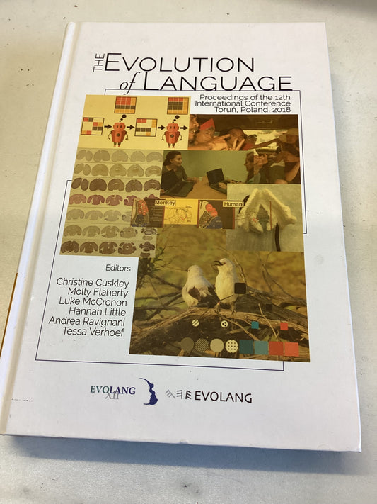 The Evolution of Language Proceedings of the 12th International Conference Torun Poland 2018