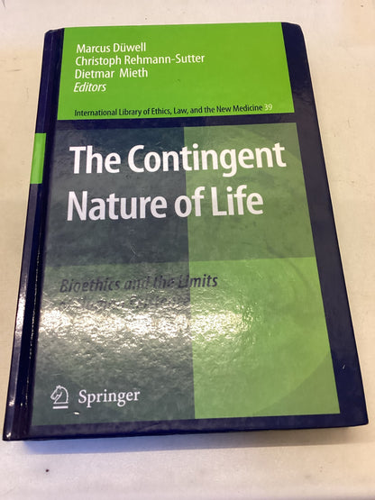 The Contingent Nature of Life Bioethics and The Limits of Human Existence