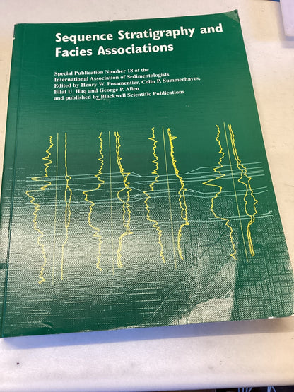 Sequence Stratigraphy and Facies Associations Special Publications No 18