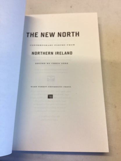 The New North Contemporary Poetry From Northern Ireland Edited by Chris Agee