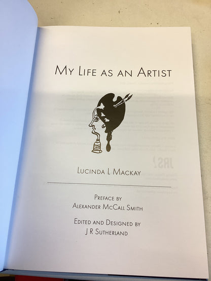 My Life As An Artist Lucinda L MacKay