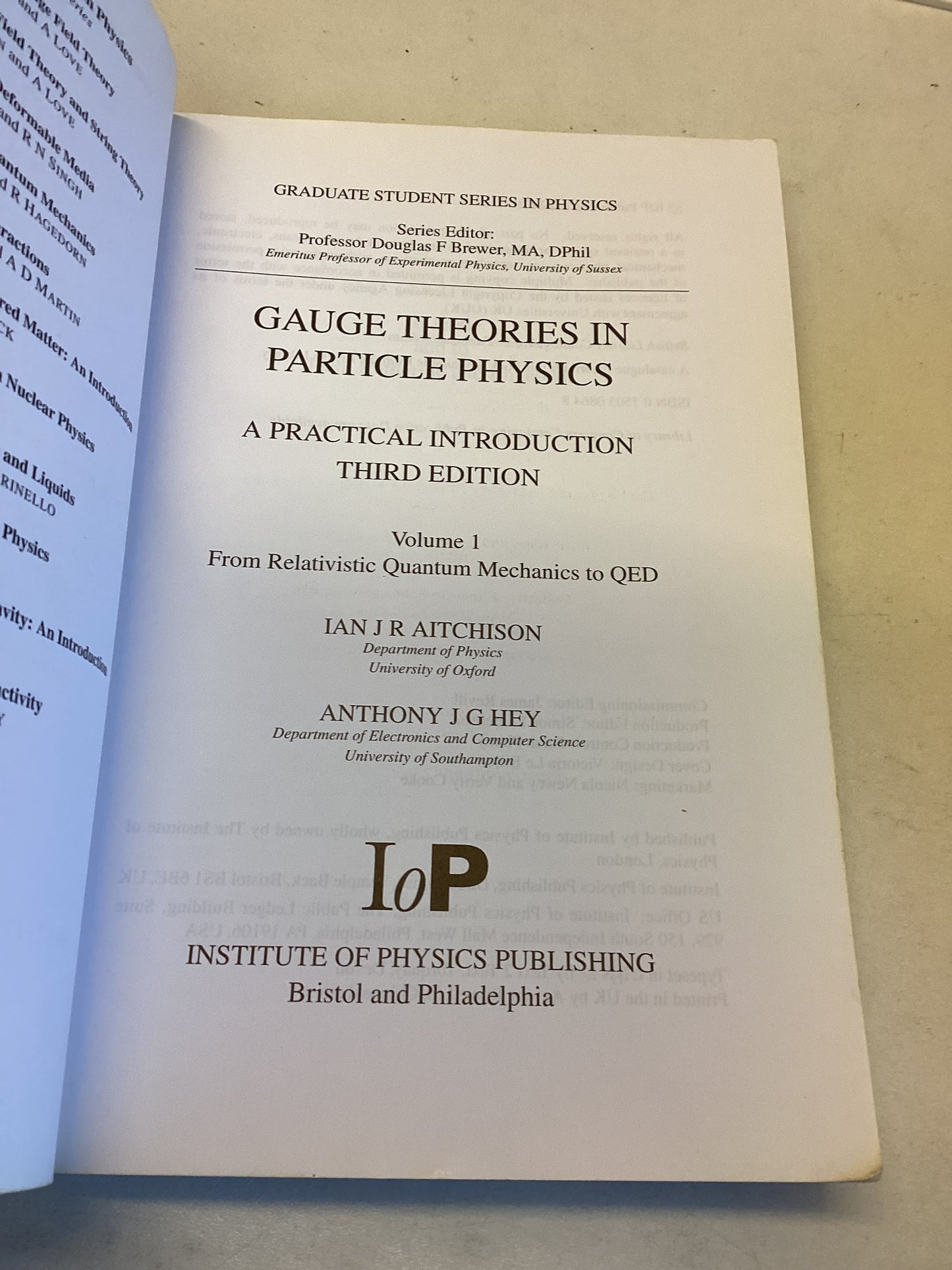 Gauge Theories in Particle Physics Volume 1 From Relativistic Quantum Mechanics to QED