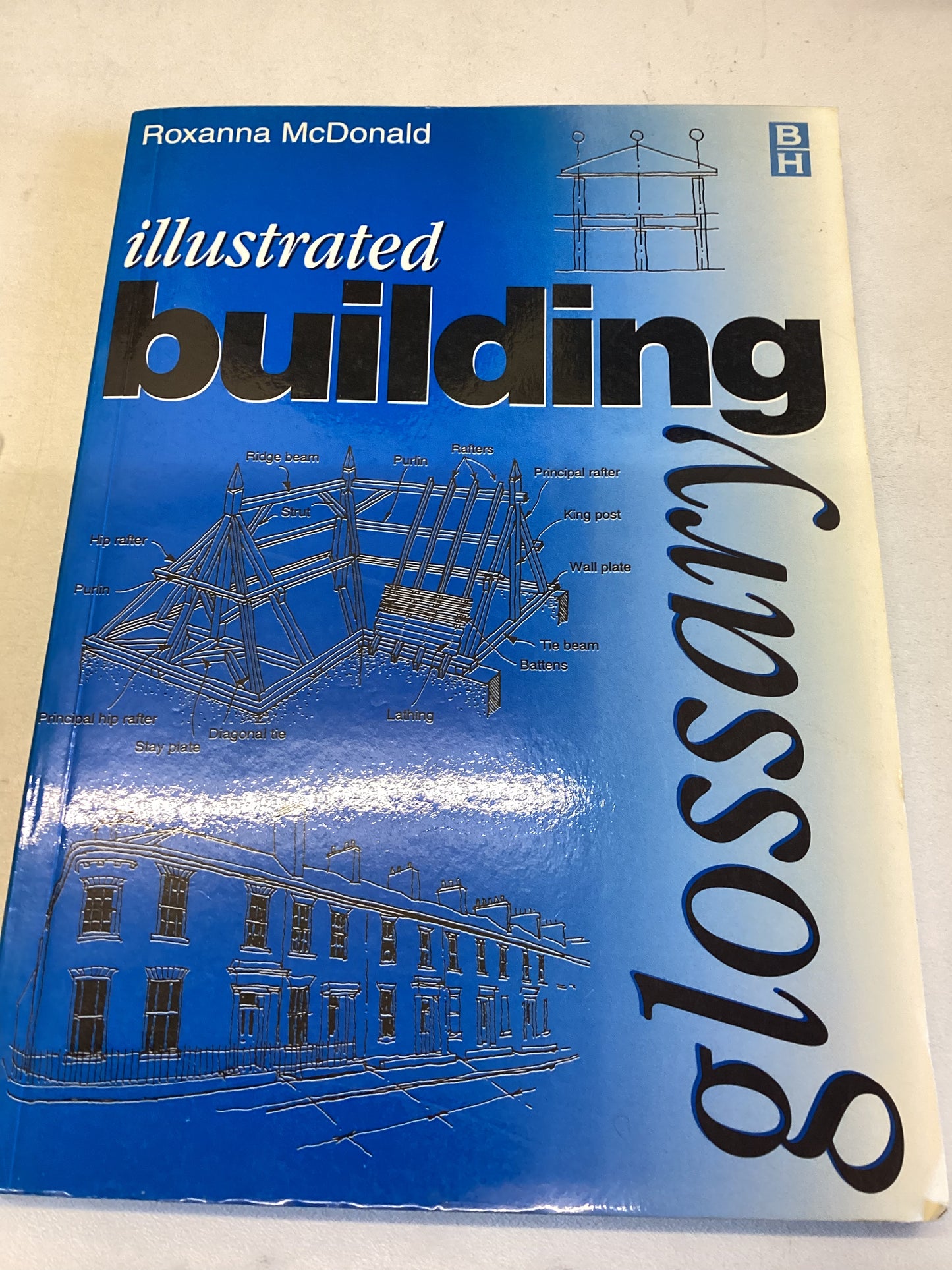 Illustrated Building Glossary Roxanna McDonald