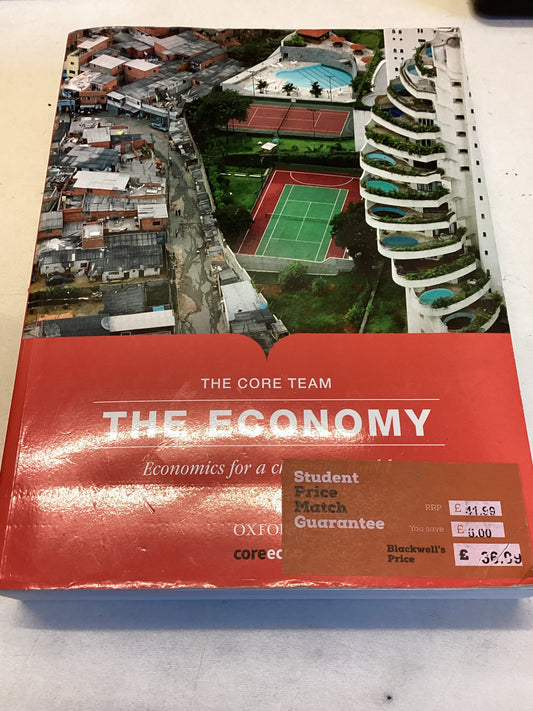 The Core Team the Economy Economics for A Changing World