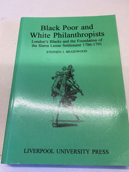 Black Poor and White Philanthropists Stephen J Braidwood