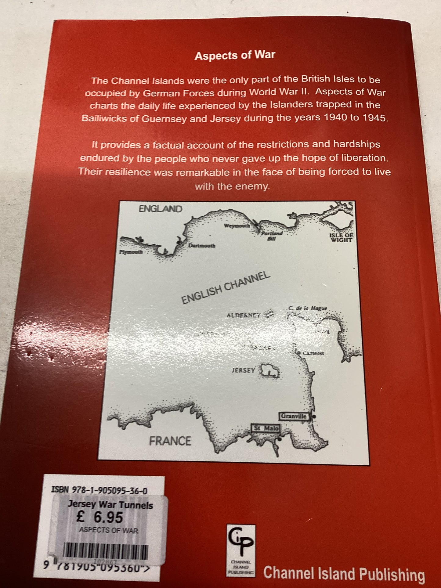 Aspects Of War A View of Daily Life During The German Occupation of The Channel Islands 1940 - 1945