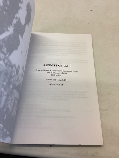 Aspects Of War A View of Daily Life During The German Occupation of The Channel Islands 1940 - 1945