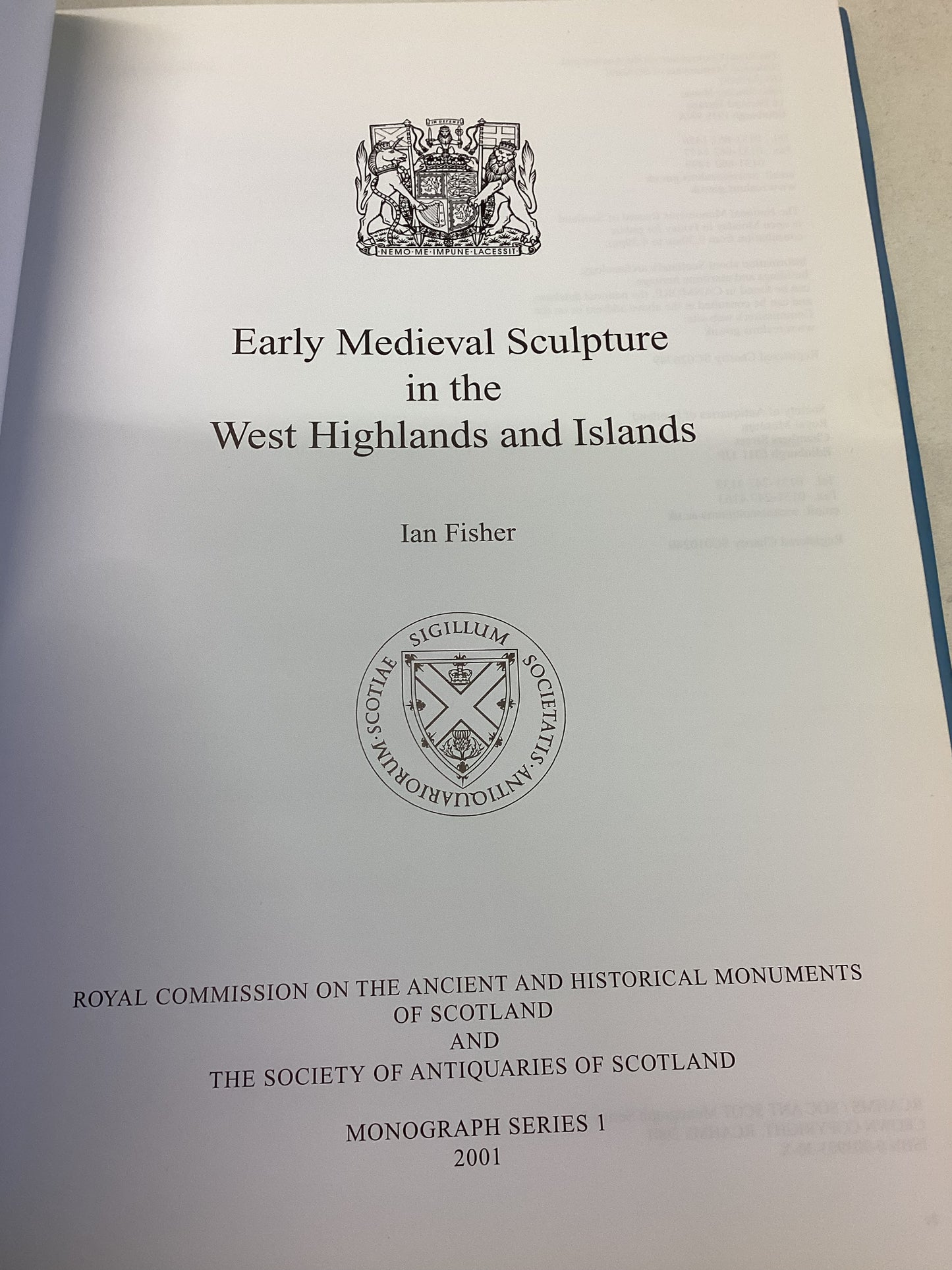 Early Medieval Sculpture in The West Highlands and Islands Ian Fisher