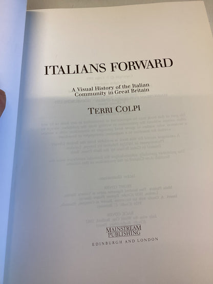 Italians Forward A Visual History of The Italian Community in Great Britian