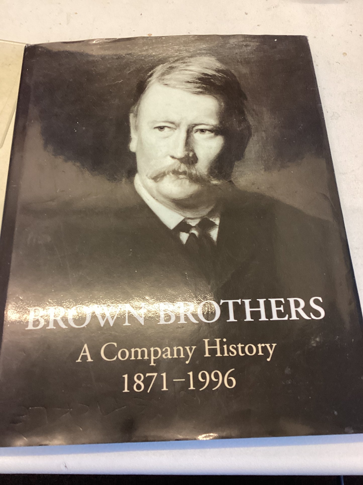 Brown Brothers A Company History 1871 - 1996 Nigel Watson