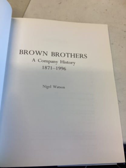Brown Brothers A Company History 1871 - 1996 Nigel Watson