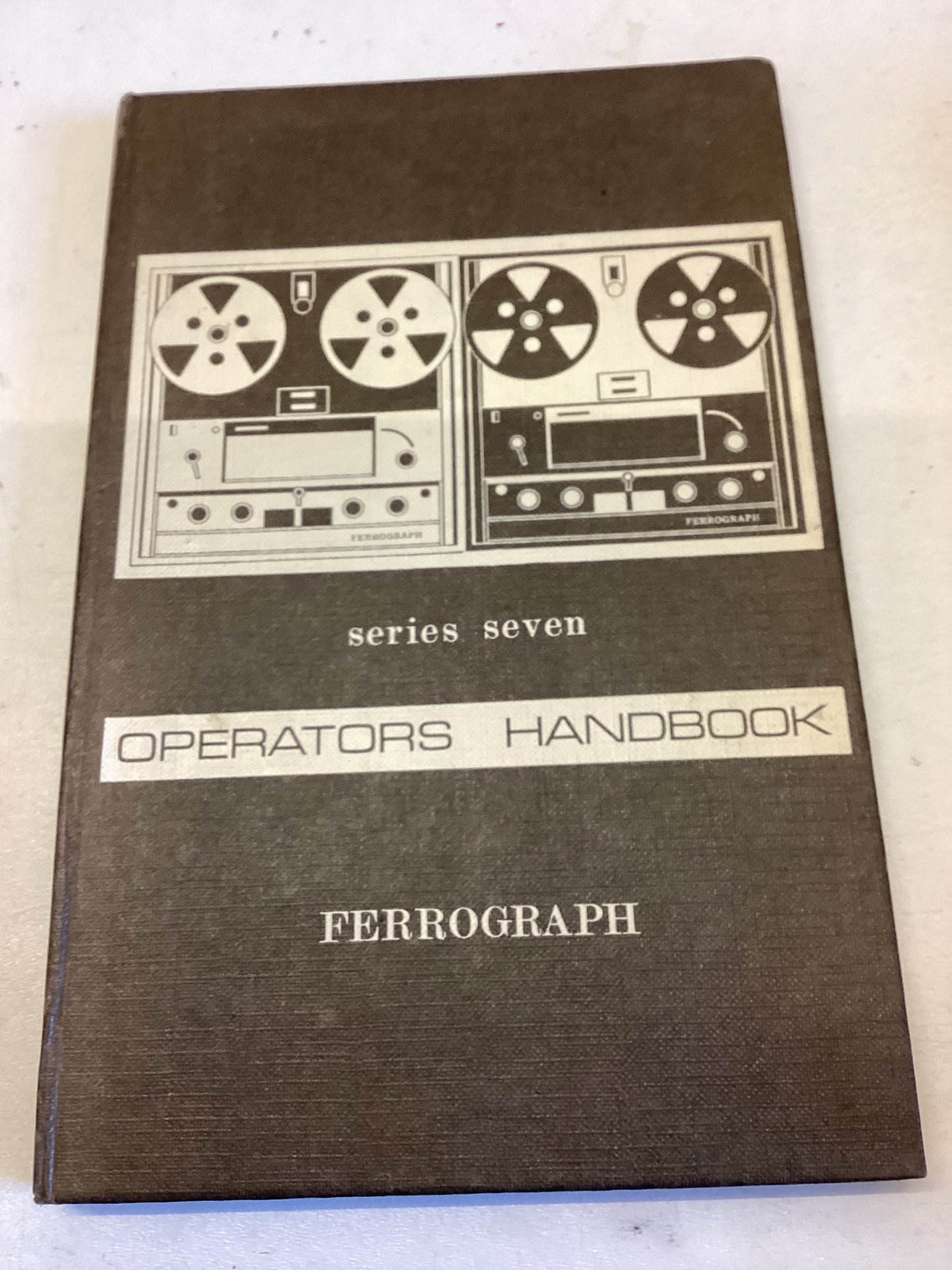 Operators Handbook Series Seven Ferrograph