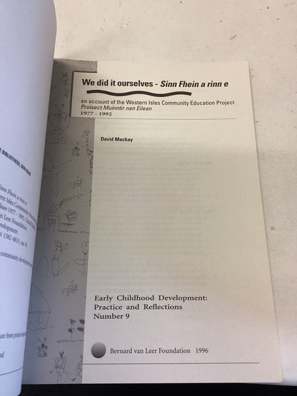 We Did it Ourselves - Sinn Fhein a Rinn e An Account of The Western Isles Community Education projest 1977 - 1991