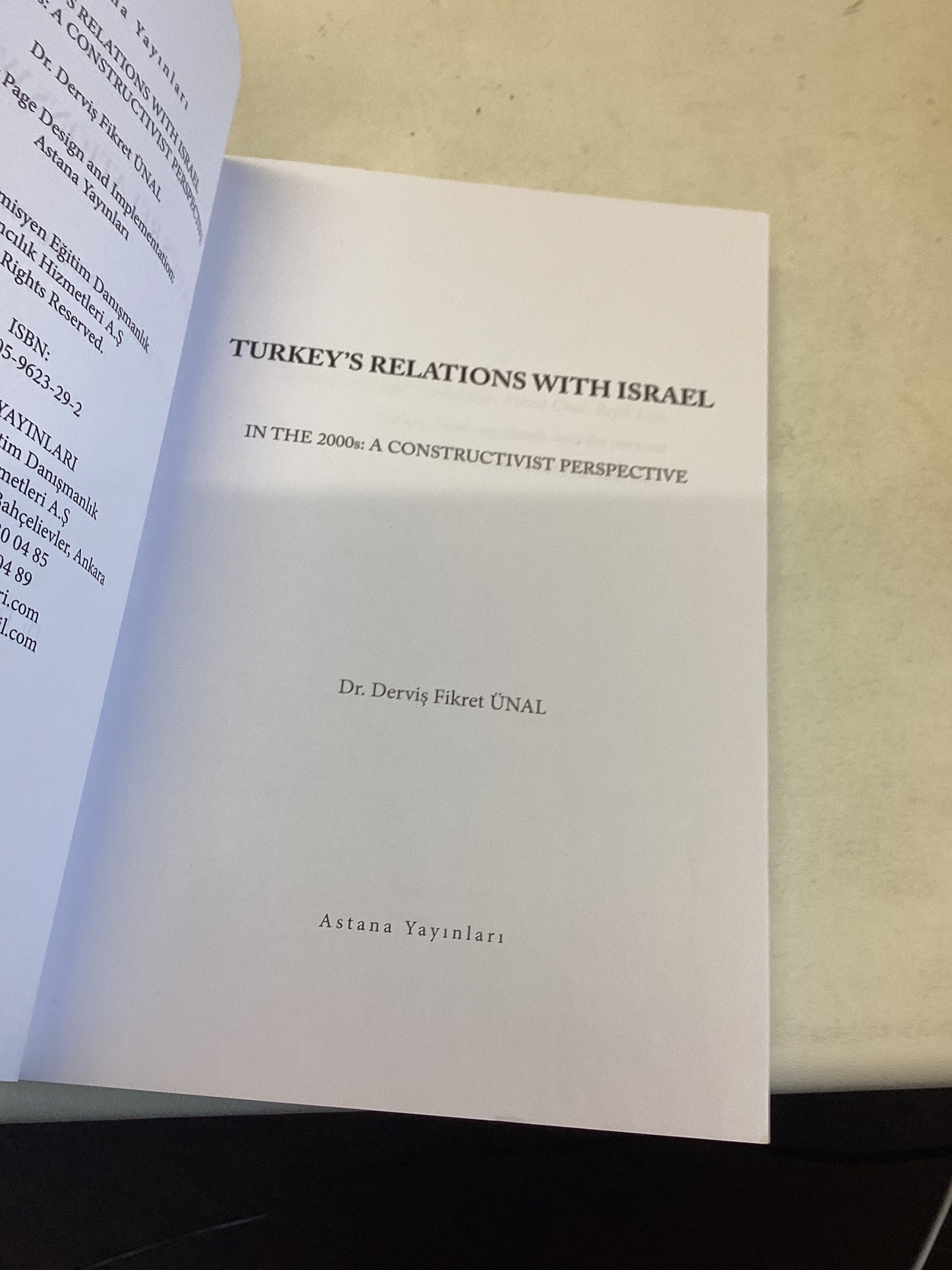 Turkey's Relations With Israel In The 2000s: A Constructivist Perspective Dr Dervis Fikret Unal