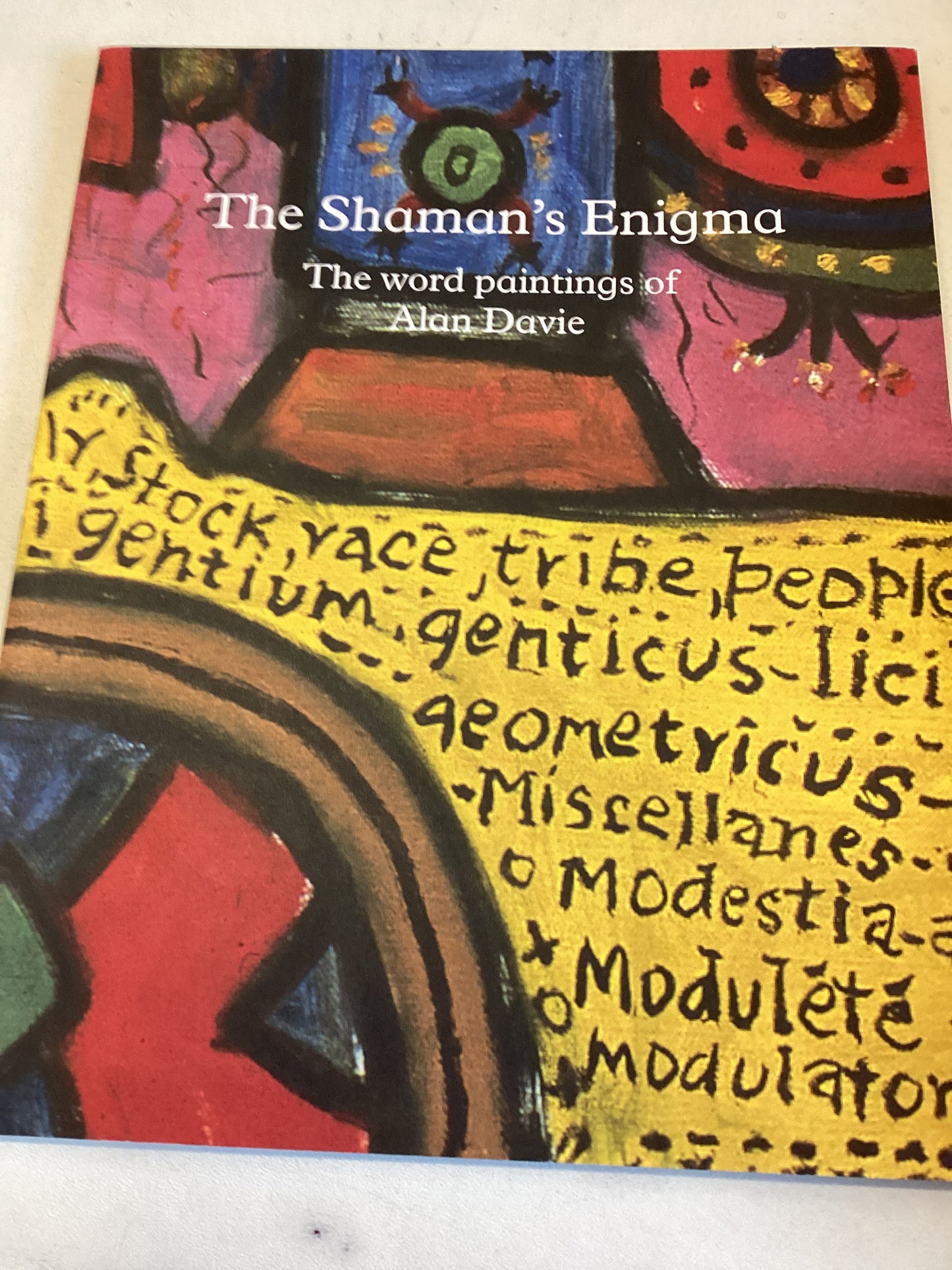 The Shaman's Enigma The Word Paintings of Alan Davie